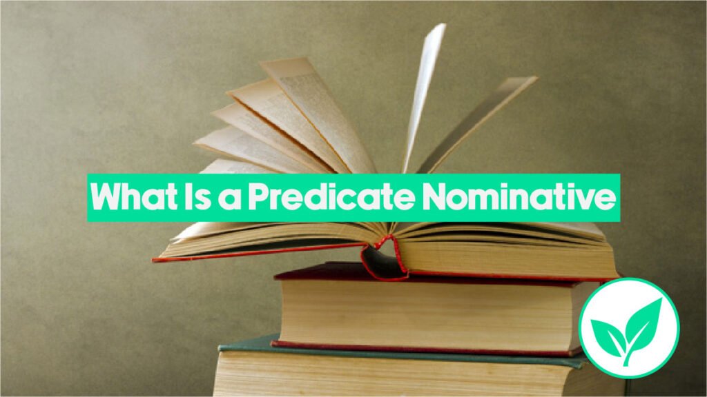 What Is a Predicate Nominative? Simple Definition & Examples What Is a Predicate Nominative? Simple Definition & Examples